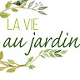 la Vie au Jardin C.